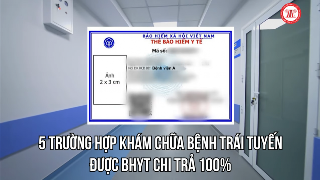 5 trường hợp khám chữa bệnh trái tuyến được BHYT chi trả 100%