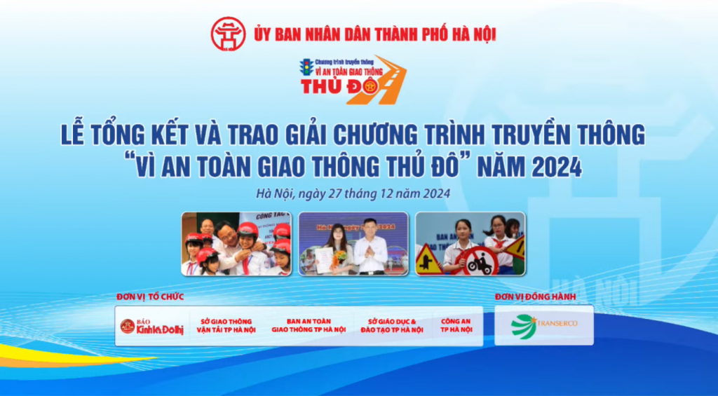 Trực tiếp: Lễ tổng kết và Trao giải Chương trình truyền thông "Vì an toàn giao thông Thủ đô" năm 2024